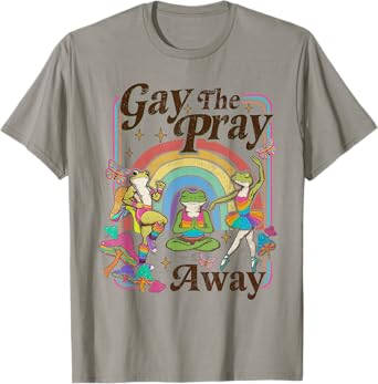 Gay The Pray Away Rainbow LGBT Pride Funny Meme Frogs LGBTQ T-Shirt