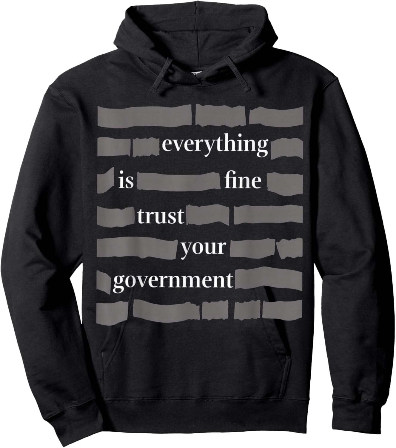Everything is Fine Trust Your Government T-Shirt - Hoodie | Black