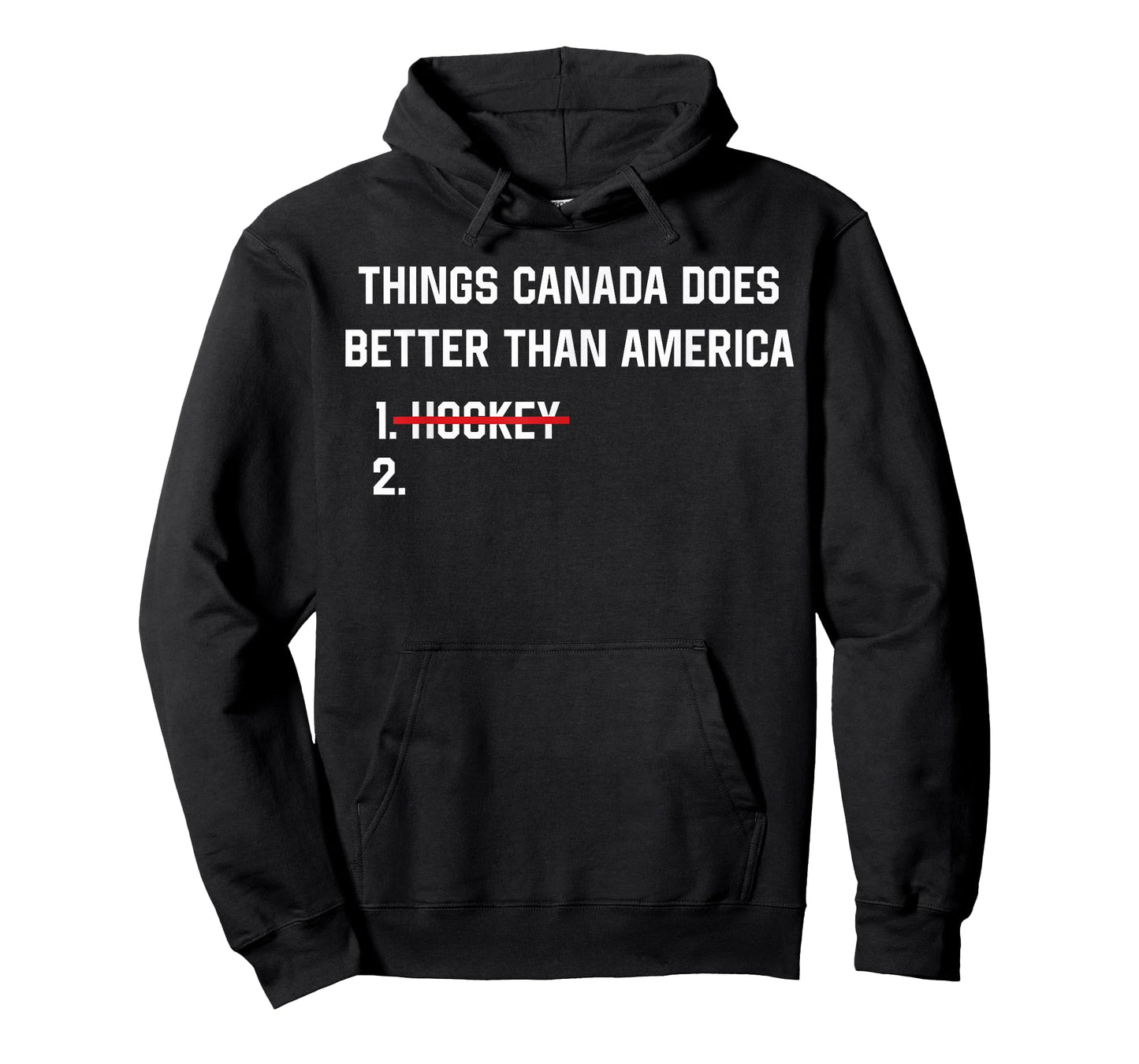 Things Canada Does Better Than America Funny Hockey Rivalry T-Shirt - Hoodie | Black