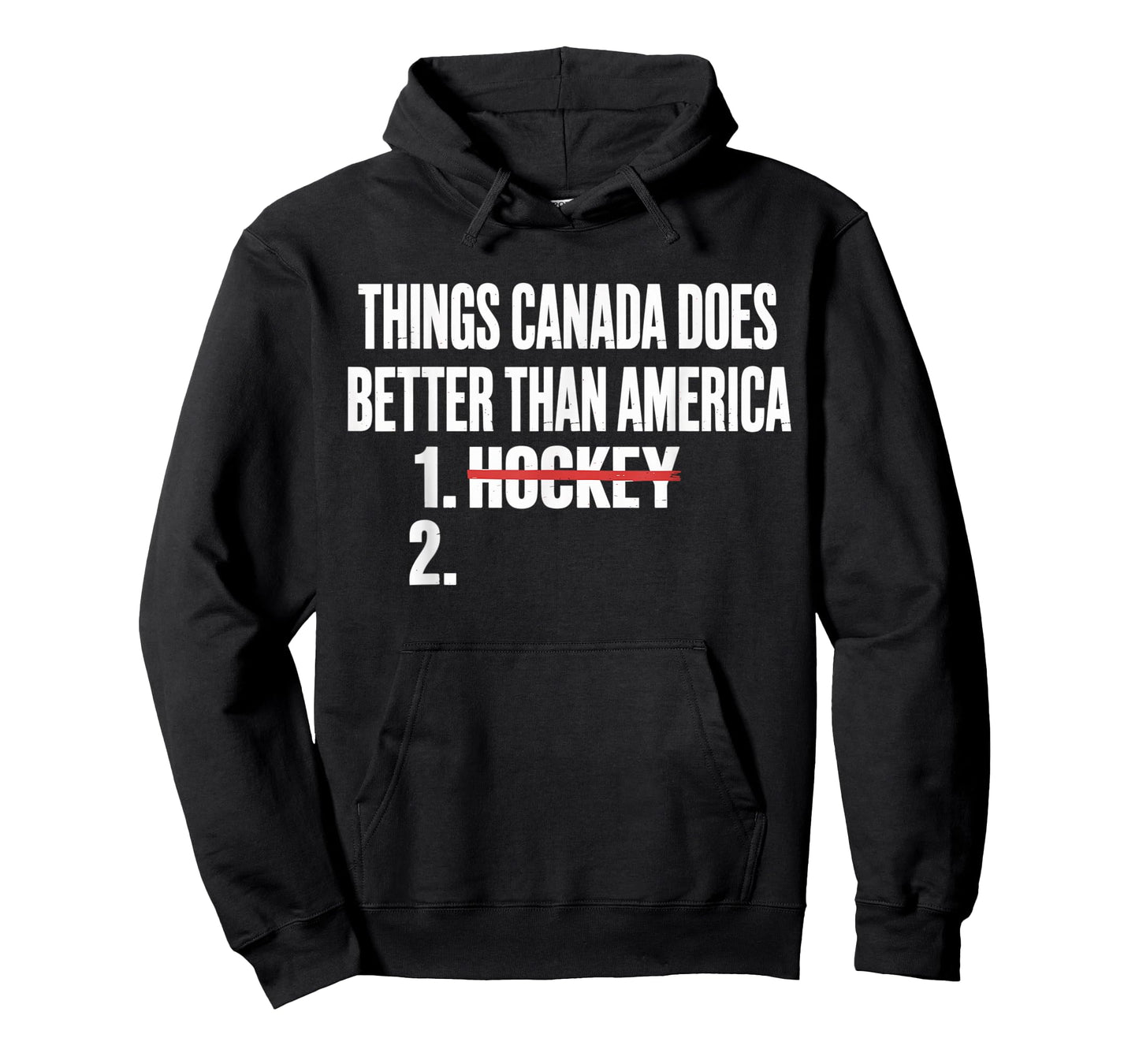 Things Canada Does Better Than America 1 Hockey 2 Funny T-Shirt - Hoodie | Black