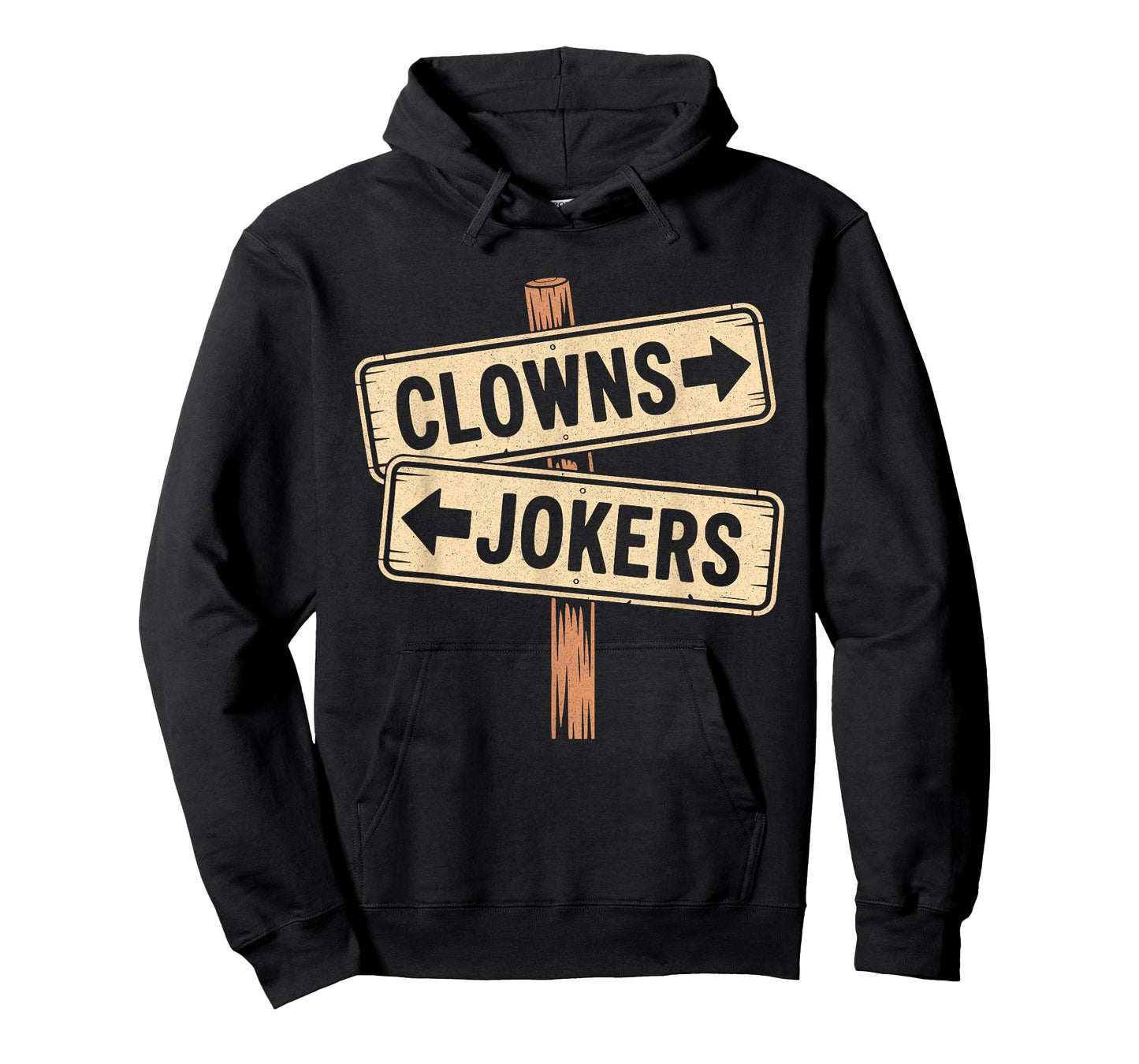 Vintage Direction Clowns to The Left Jokers to The Right T-Shirt - Hoodie | Black
