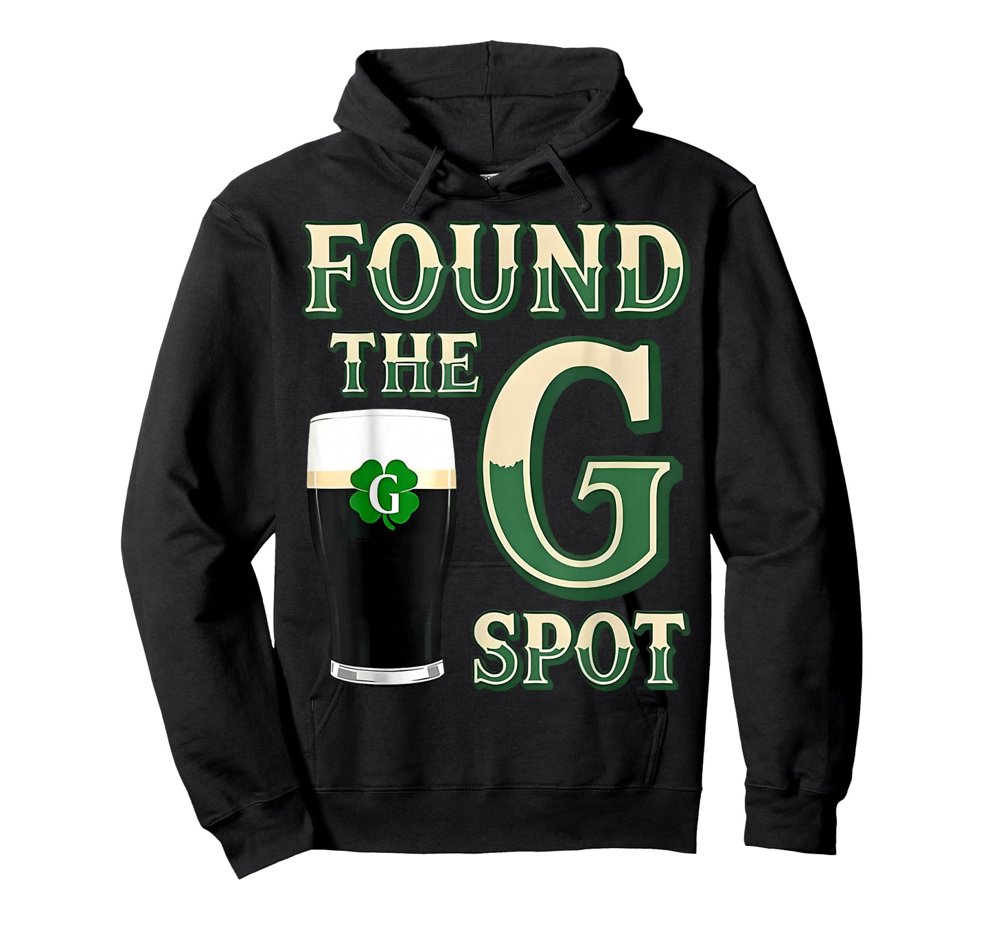 Found The G Spot Funny St Patricks Day Beer Adult Humor T-Shirt - Hoodie | Black