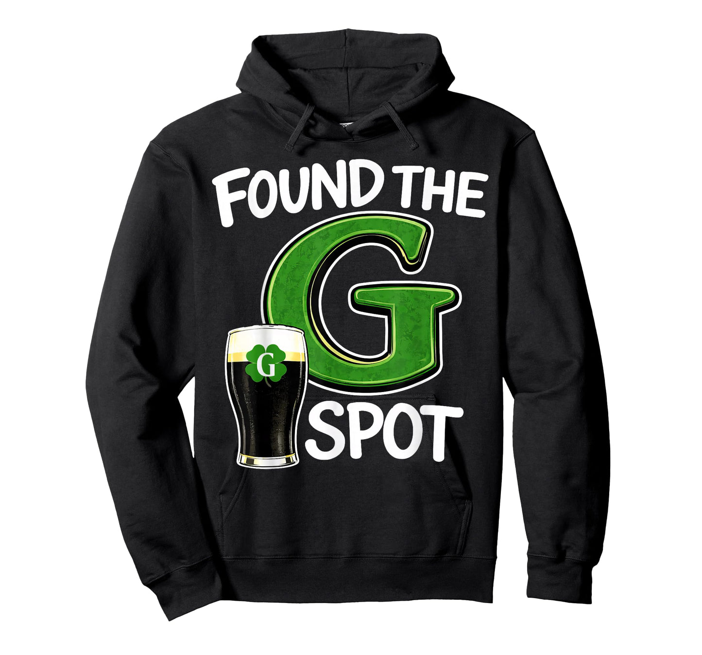 Found The G Spot St Patricks Beer Joke T-Shirt - Hoodie | Black