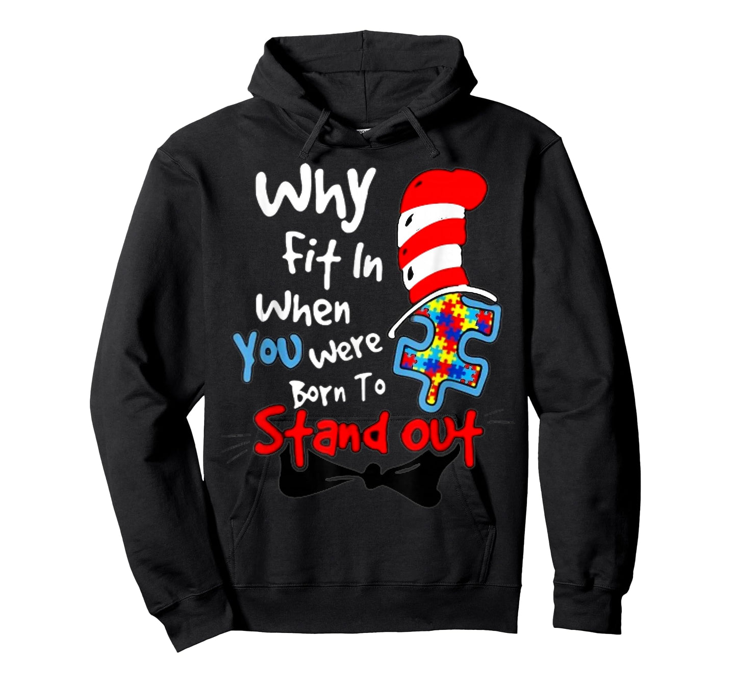 Autism Awareness Why Fit in Doctor Teacher Cat in Hat Cool T-Shirt - Hoodie | Black