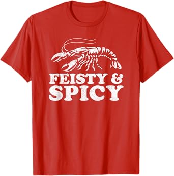 Feisty and Spicy Funny Crawfish Boil Cute Mardi Gras Cajun T-Shirt