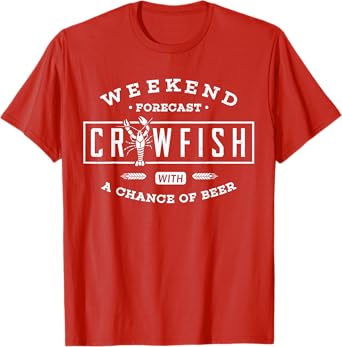 Crawfish Boil Shirt Weekend Forecast Cajun Beer Party Men T-Shirt