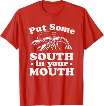 Put Some South In Your Mouth Funny Crawfish Boil Mardi Gras T-Shirt