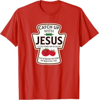 Funny Christian Jesus Ketchup Pun For Religious Christians T-Shirt