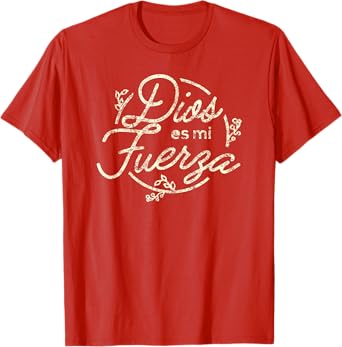 Dios es me Fuerza Camisa | Christian Shirts in Spanish