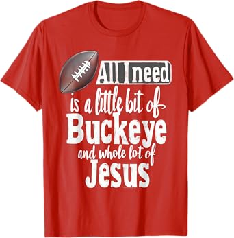 CuteComfy Ohio Buckeye Jesus Funny Christian Quote State T-Shirt - Red, Small, Unisex-Adult, Short Sleeve, T-Shirt