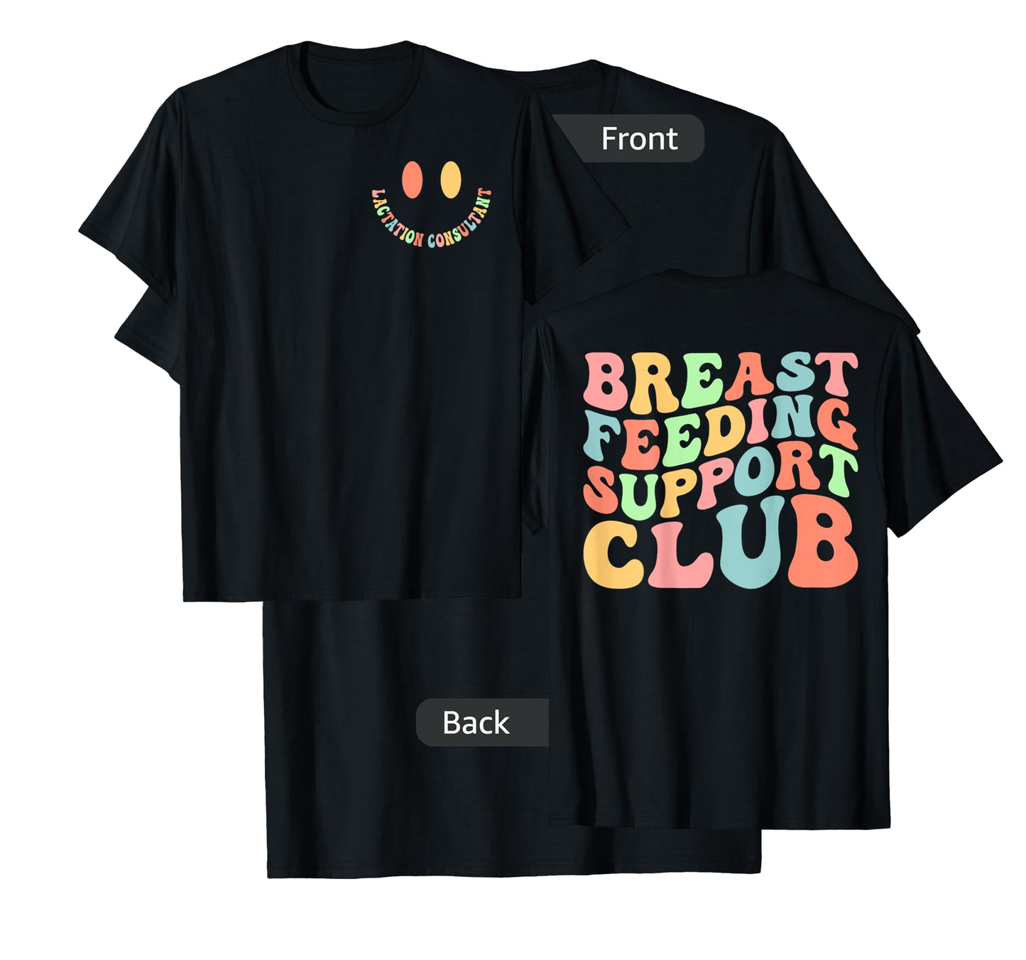 Breastfeeding Support Club Lactation Consultant Counselor T-Shirt