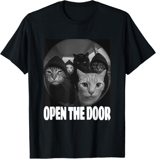 Funny Cats Gang Open The Door Meme Cat Lovers Outfit T-Shirt T-Shirt - T-Shirt | Black