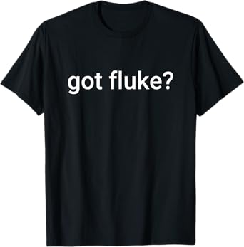 Got Fluke? | Summer Flounder Fishing T-Shirt for Men Women Kids