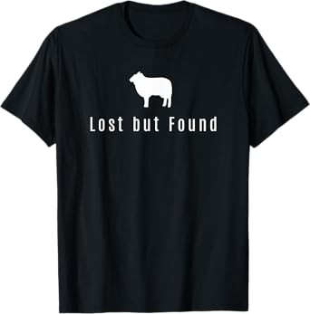 Lost But Found T-Shirt Bible Christian Good Shepard Tee T-Shirt