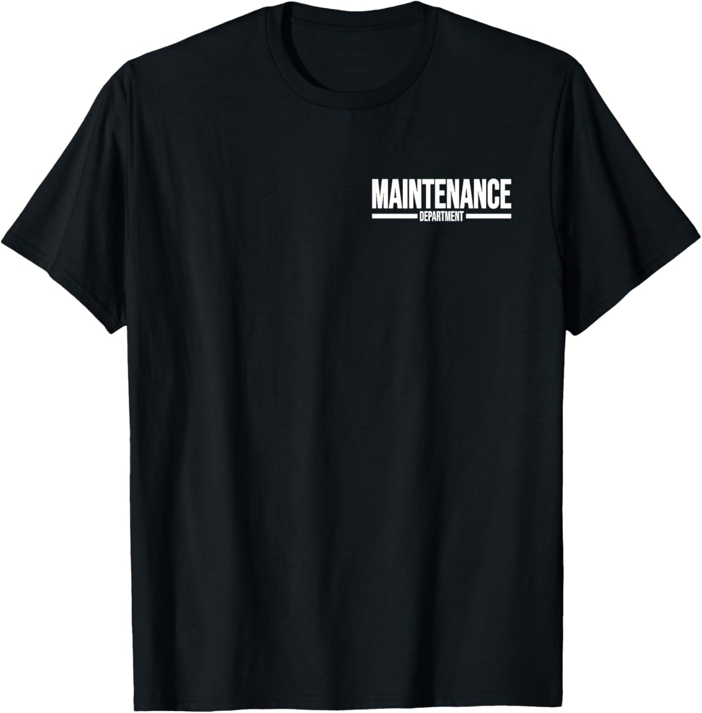 MAINTENANCE DEPARTMENT REPAIR MAN UNIFORM WORK TEE T-Shirt