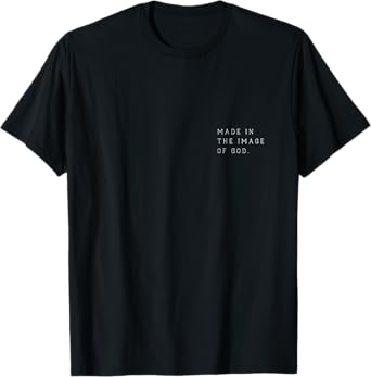 Made in the Image of God Bible Faith Christian T-Shirt
