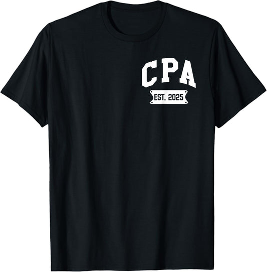CPA Est 2025 Certified Public Accountant Graduate Graduation T-Shirt