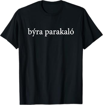 Beer Please Byra Parakalo Greek Language Vacation Travel T-Shirt