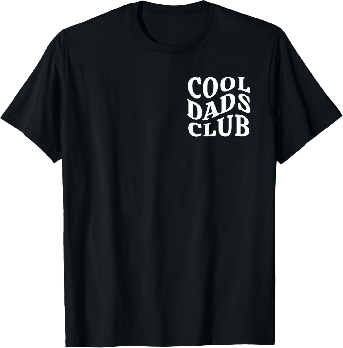 Cool Dad Club, Proud Father Of A Few Dumbass Kids T-Shirt