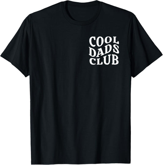 Cool Dad Club, Proud Father Of A Few Dumbass Kids T-Shirt