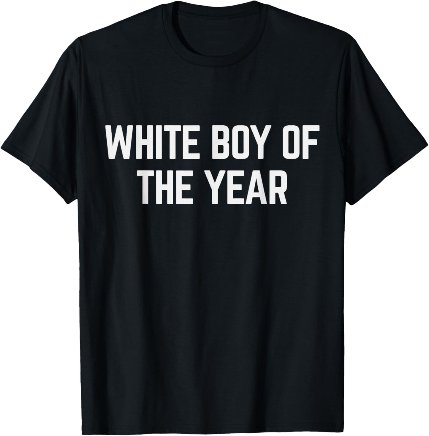 White Boy Of The Year Mens & Womens T-Shirt
