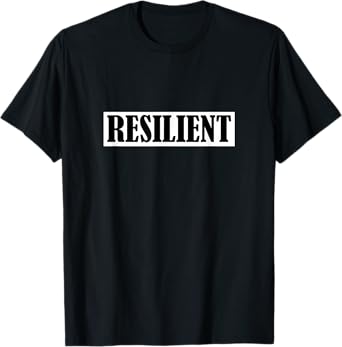 Resilient T-Shirt