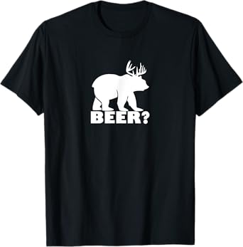 Funny Beer Drinking Gift - Bear Deer Combo BEER? T-Shirt