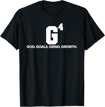 G4 God Goals Grind Growth Funny Christian T-Shirt