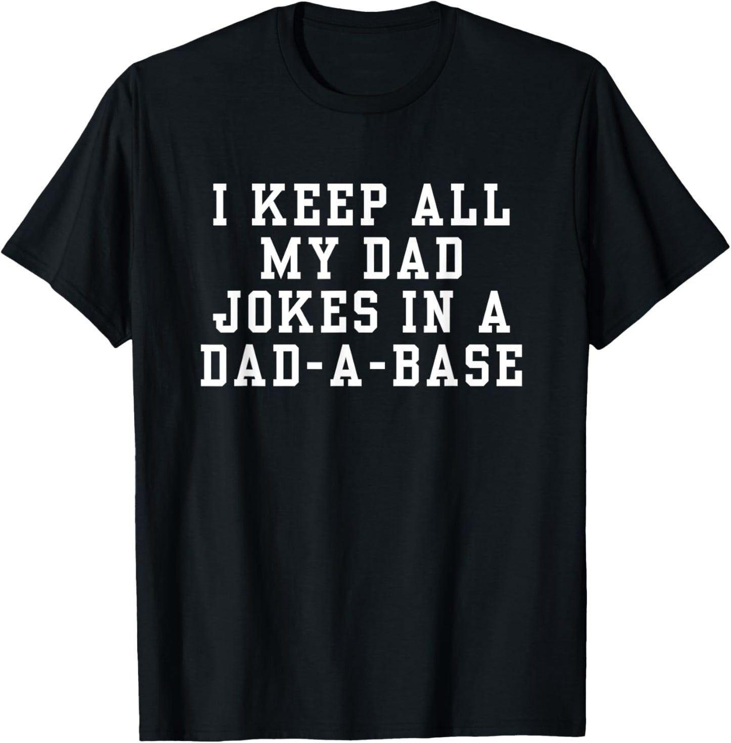 VINTAGE Dad-a-base Funny Quote Fathers Day T-Shirt