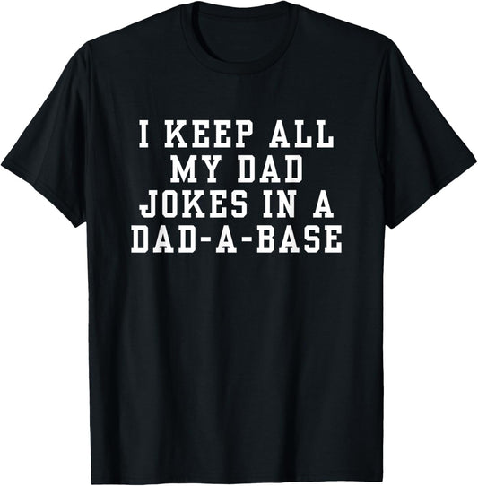 VINTAGE Dad-a-base Funny Quote Fathers Day T-Shirt