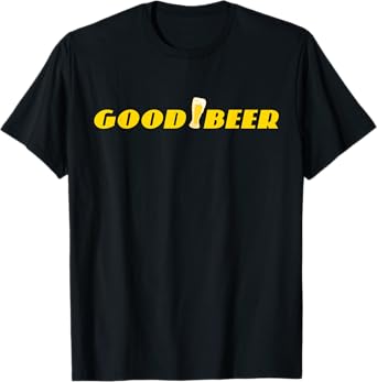 Good Beer Parody Shirt | Funny Craft Beer T-Shirt