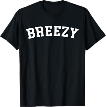 Breezy T-Shirt