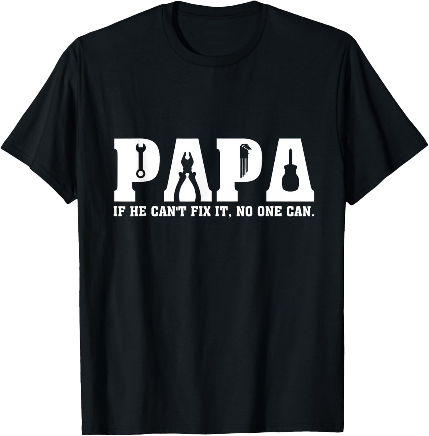 Vintage Papa If He Can't Fix It No One Can Father's Day T-Shirt