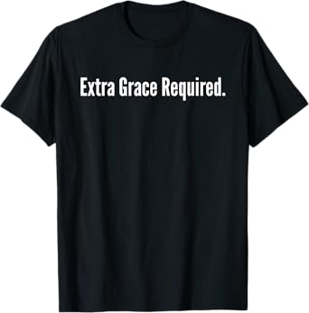 Extra Grace Required Christian God Jesus Christ Christianity T-Shirt