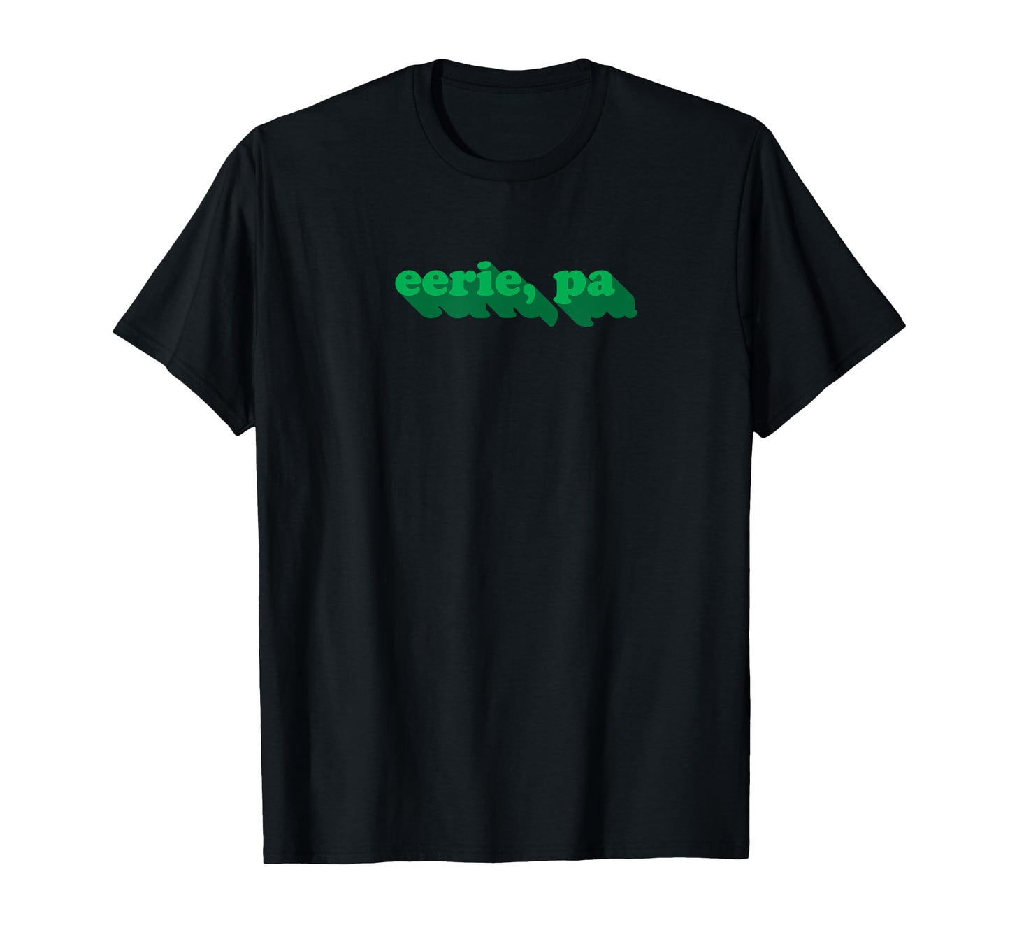 Eerie, PA | Funny Erie Pennsylvania Pun Halloween T-Shirt