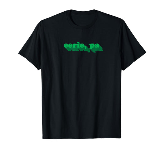 Eerie, PA | Funny Erie Pennsylvania Pun Halloween T-Shirt