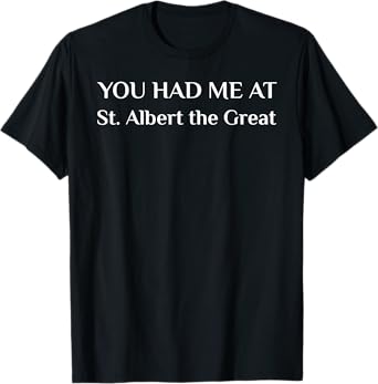 St. Albert The Great Christian Confirmation Saint Albertus T-Shirt