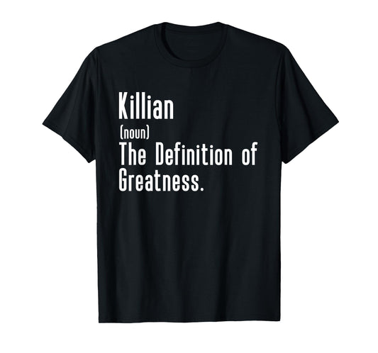 Custom For Killian - Funny Shirt With The Name Killian T-Shirt