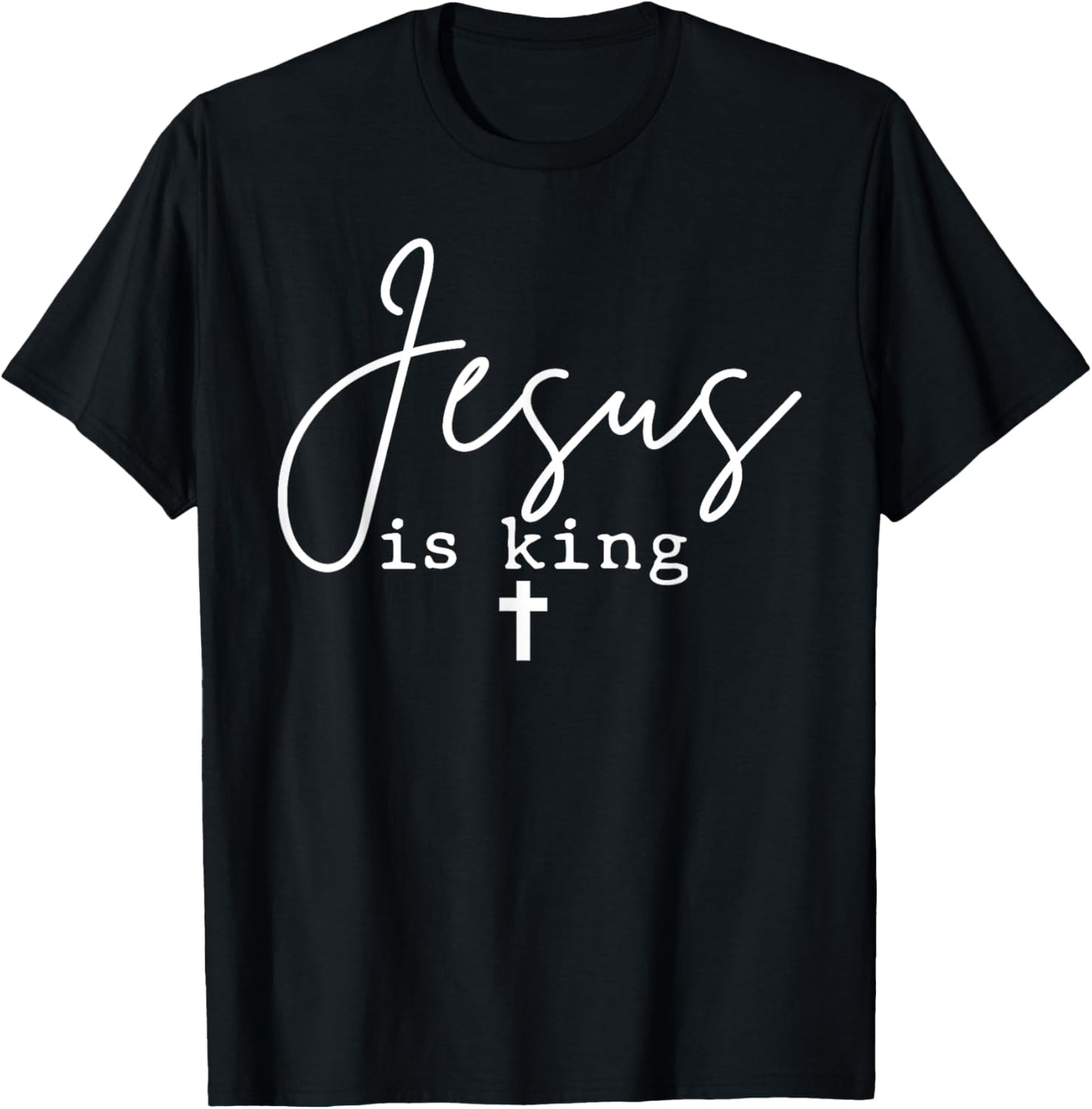 Jesus Is King Christian Cross God Faith Bible Minimal Pray T-Shirt