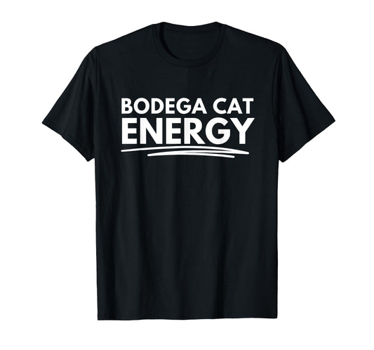 It's giving bodega cat energy T-Shirt for Men Women