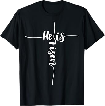 He is risen cross jesus for christian easter day T-Shirt