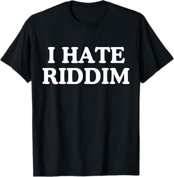 I Hate Riddim Tees Unisex-Adults Humor Lovers Black Small Modern T-Shirt