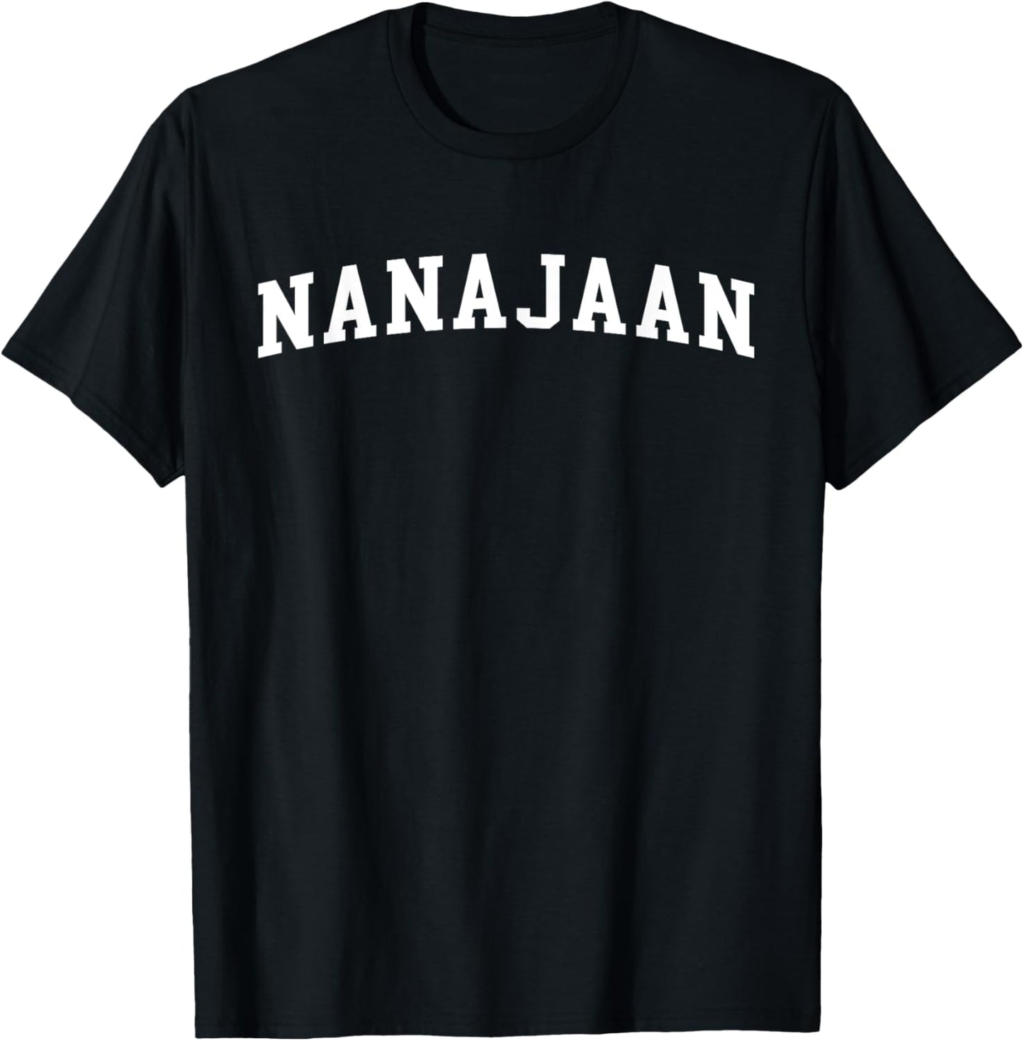 NANAJAAN T-Shirt - Bold and Stylish Grandparent Shirt