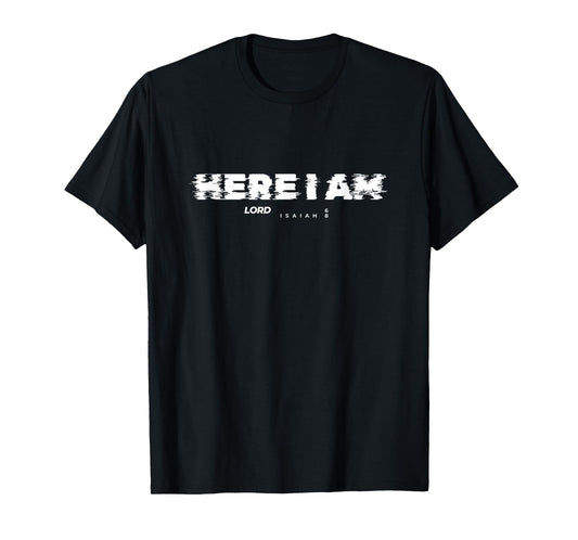 Here I am Lord T-Shirt