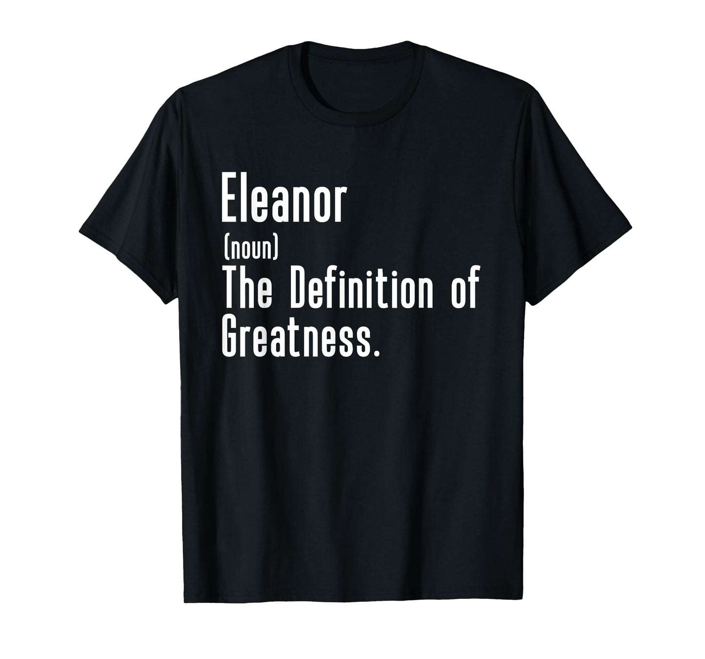 Custom For Eleanor - Funny Shirt With The Name Eleanor T-Shirt