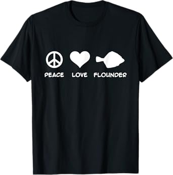 Peace Love Flounder Fishing T-Shirt