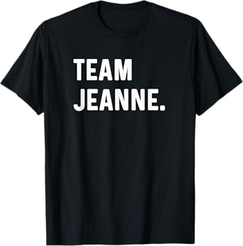 Team Jeanne T-Shirt