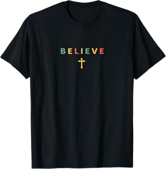 Believe Christian Jesus Christ Cross Vintage T-Shirt