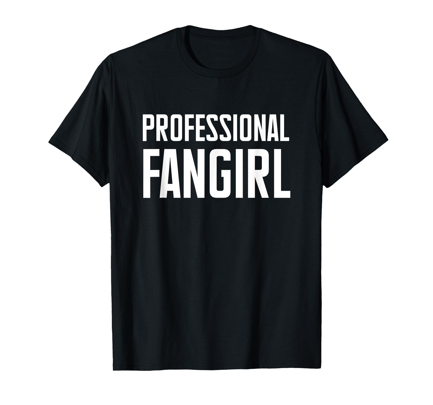 Professional Fangirl T-Shirt