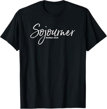 Sojourner Numbers 15:15 T-Shirt